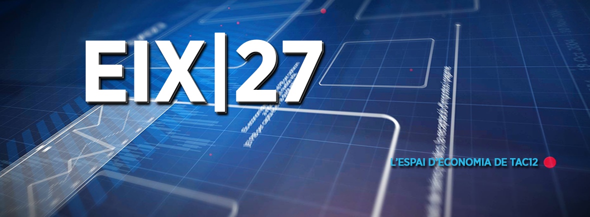 EIX27, l'espai d'economia de TAC12 TV